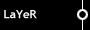 LaYeR