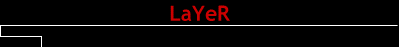 LaYeR