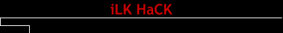 iLK HaCK
